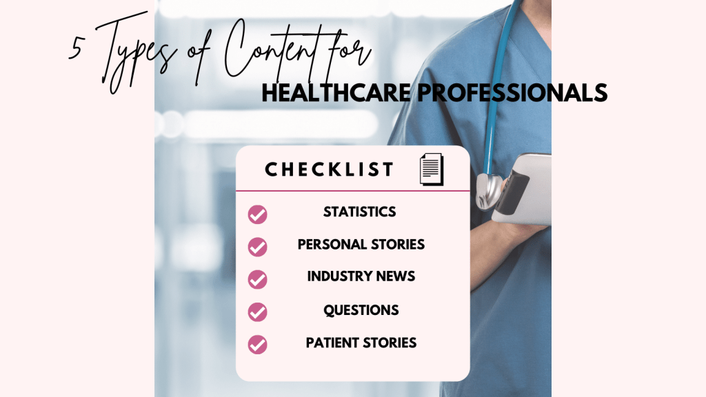 5 Types Of Content For Healthcare Professionals To Share On Social Media
