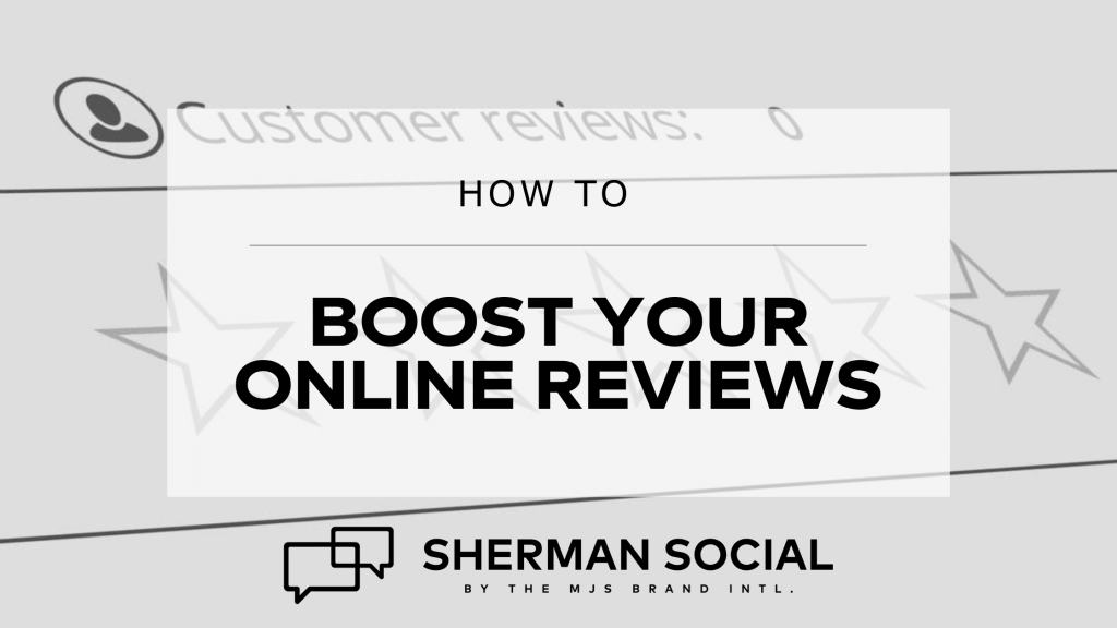 How To Boost Your Online Reviews
